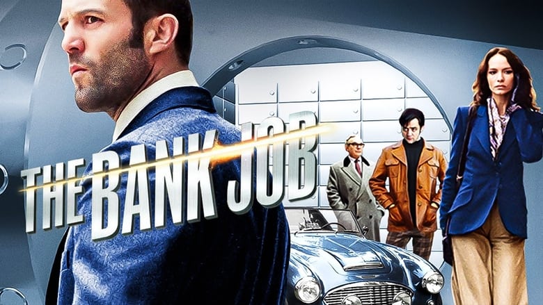 Unveiling the Intrigue of The Bank Job Movie
